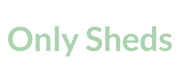 Only Sheds